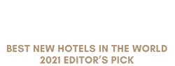 Travel & Leisure - Best New Hotels in the World - 2021 Editor's Pick
