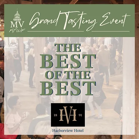 Martha's Vineyard Food and Wine Grand Tasting Event "The Best of the Best" at Harbor View Hotel